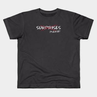 No Surprises Kids T-Shirt